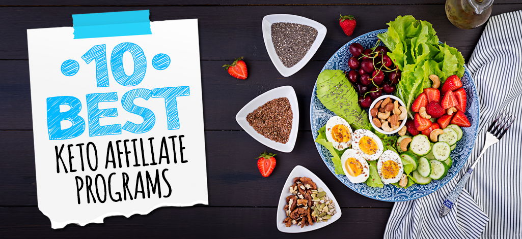 10 Best Keto Affiliate Programs for 2020
