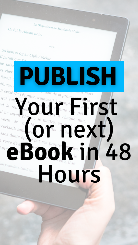 How to Write and Publish Your First eBook in 48 Hours-3